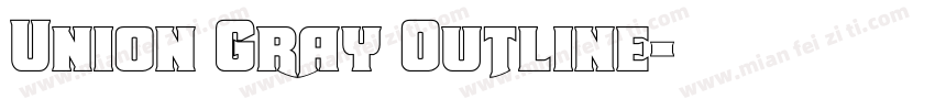 Union Gray Outline字体转换